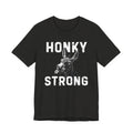 Honky Strong Workout Shirt | Funny Gym Tee