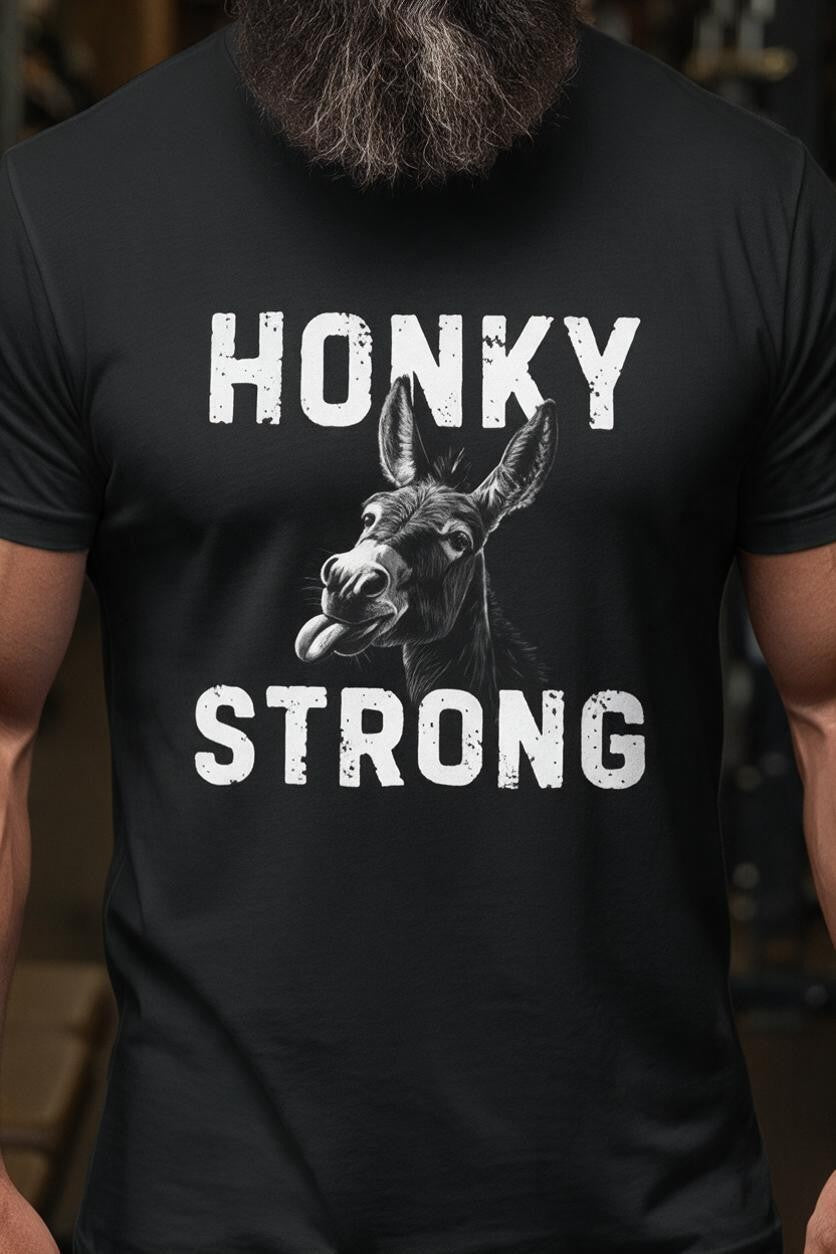 Honky Strong Workout Shirt | Funny Gym Tee