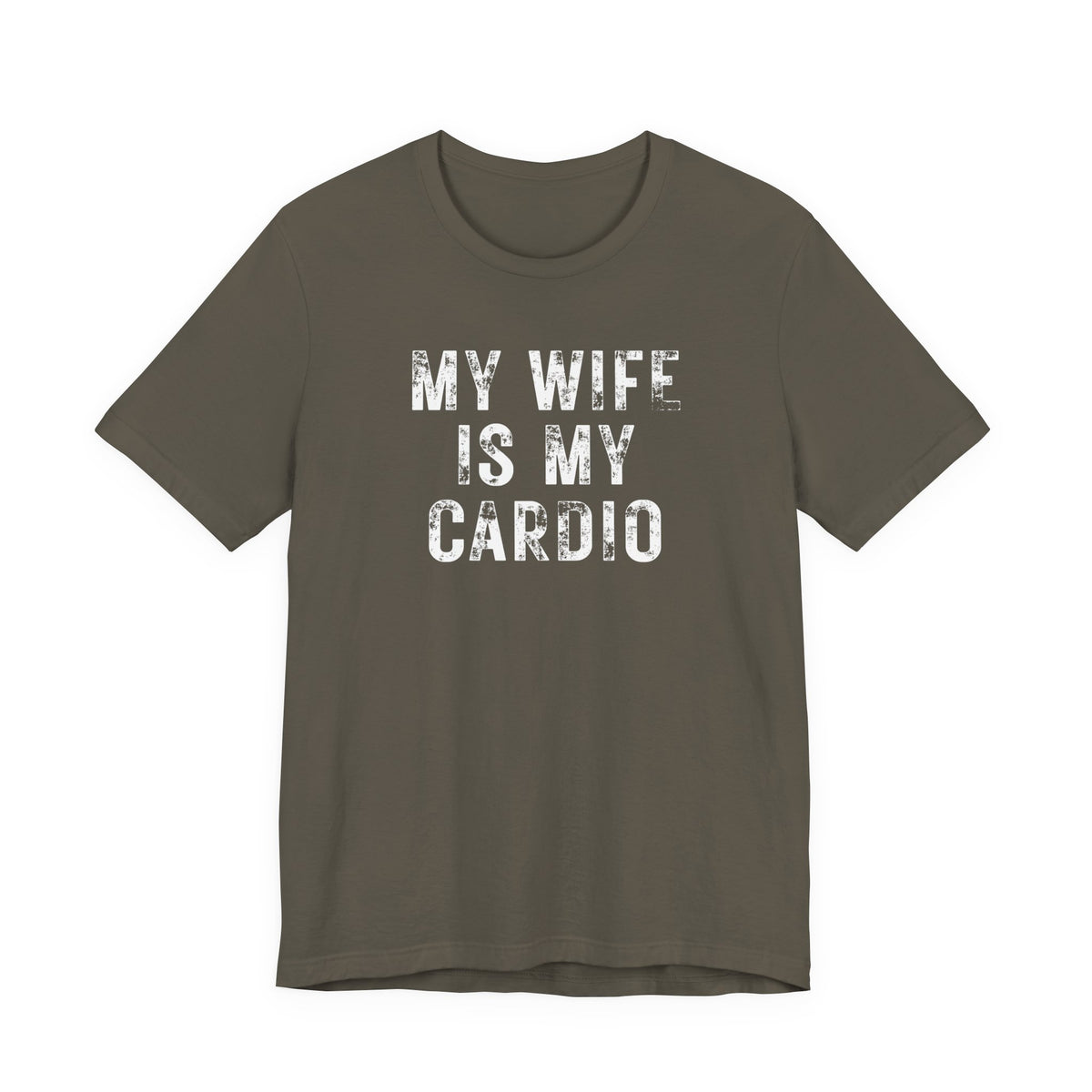 My Wife Is My Cardio T-Shirt — Funny Couples Workout Tee